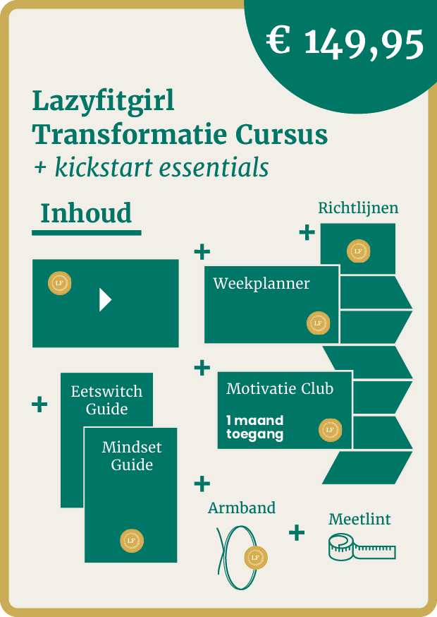 Lazyfitgirl Transformatie Cursus + Kickstart essentials