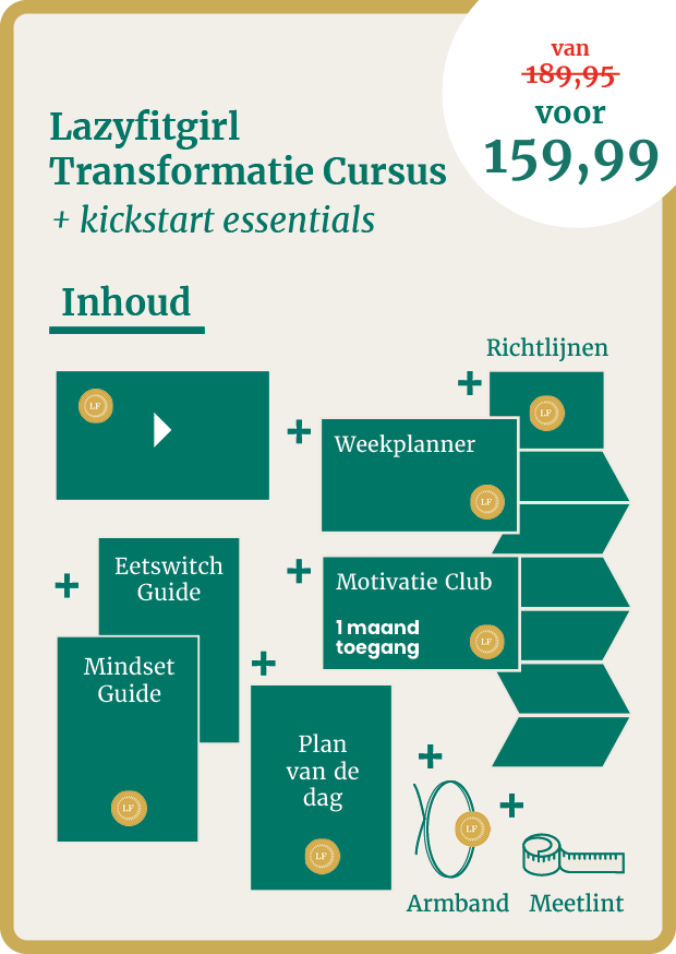 Lazyfitgirl Transformatie Cursus + Kickstart essentials